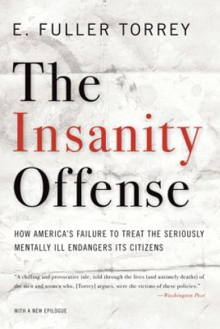 Kniha Insanity Offense Fuller E. Torrey