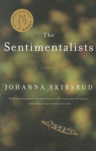 Könyv Sentimentalists - a Novel Johanna Skibsrub