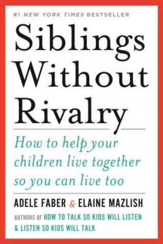 Book Siblings Without Rivalry Adele Faber