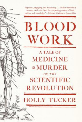 Książka Blood Work Holly Tucker