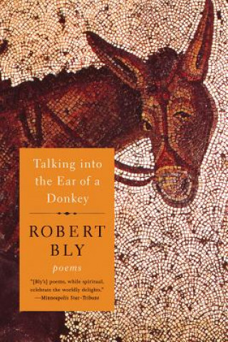 Carte Talking into the Ear of a Donkey Robert Bly