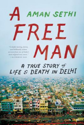 Libro Free Man Aman Sethi