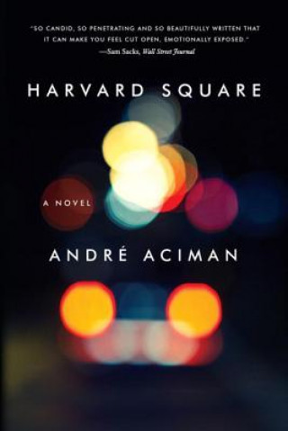 Kniha Harvard Square Andre Aciman
