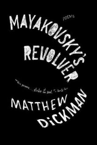 Kniha Mayakovsky's Revolver Matthew Dickman
