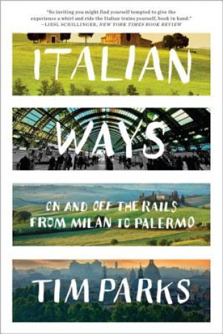 Книга Italian Ways Tim Parks