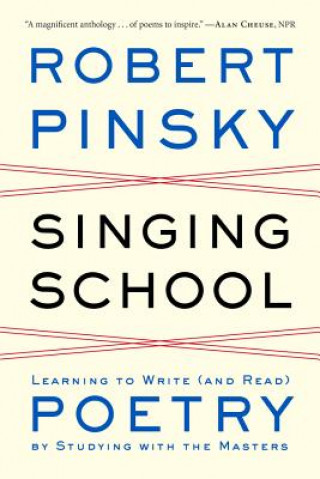 Könyv Singing School Robert Pinsky