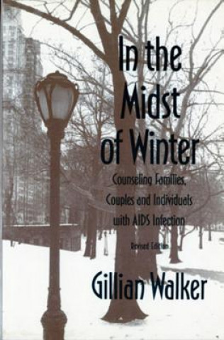 Kniha In the Midst of Winter Gillian A. Walker