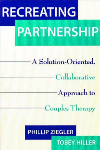 Knjiga Recreating Partnership Phillip Ziegler