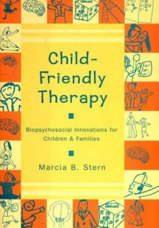 Carte Child-Friendly Therapy Marcia Stern