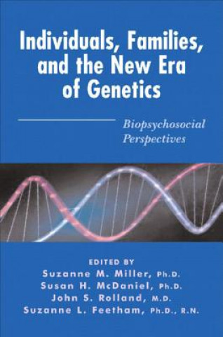 Buch Individuals, Families, and the New Era of Genetics Susan H. Mcdaniel