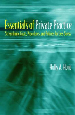 Buch Essentials of Private Practice Holly A. Hunt