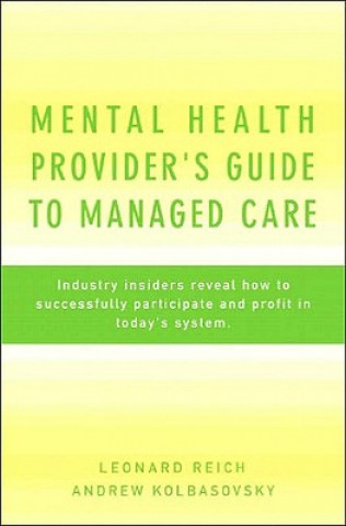 Książka Mental Health Provider's Guide to Managed Care Leonard Reich