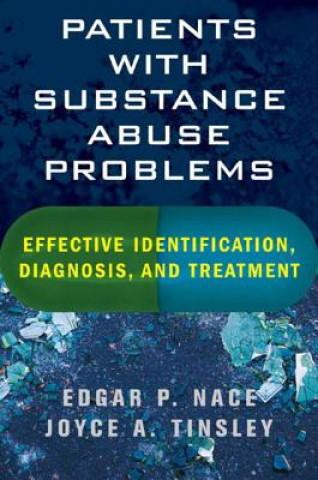 Book Patients with Substance Abuse Problems Edgar P. Nace