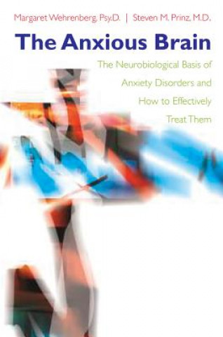 Kniha Anxious Brain Margaret Wehrenberg