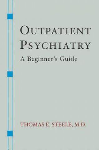 Livre Outpatient Psychiatry Thomas E. Steele