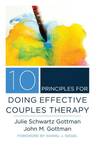 Könyv 10 Principles for Doing Effective Couples Therapy John M. Gottman