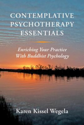 Buch Contemplative Psychotherapy Essentials Karen Kissel Wegela