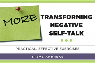 Carte More Transforming Negative Self-Talk Steve Andreas