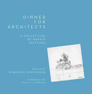 Kniha Dinner for Architects Philip K. Howard