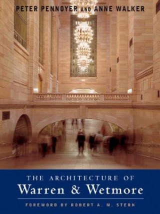 Kniha Architecture of Warren & Wetmore Peter Pennoyer