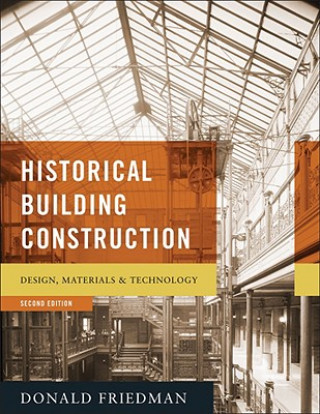 Kniha Historical Building Construction Donald Friedman