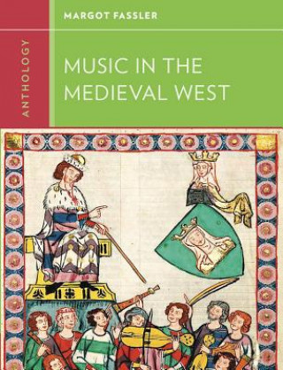 Könyv Anthology for Music in the Medieval West Walter Frisch