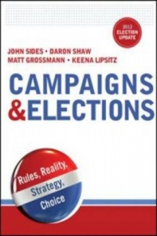 Knjiga Campaigns & Elections John Sides