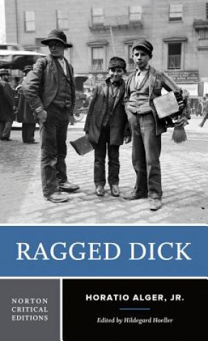 Könyv Ragged Dick Horatio Alger