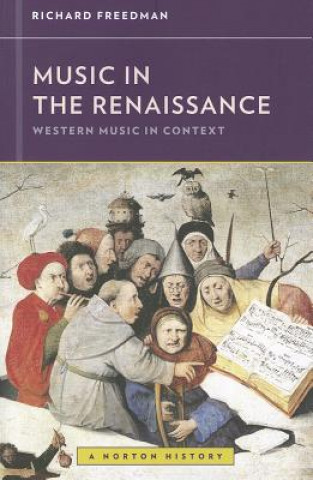 Carte Music in the Renaissance Richard Freedman
