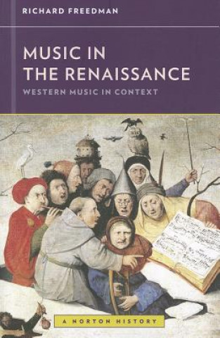 Könyv Music in the Renaissance Richard Freedman