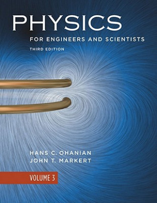 Könyv Physics for Engineers and Scientists Hans C. Ohanian