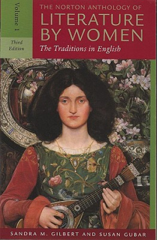 Kniha Norton Anthology of Literature by Women Sandra M. Gilbert