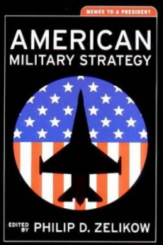 Buch American Military Strategy Philip Zelikow