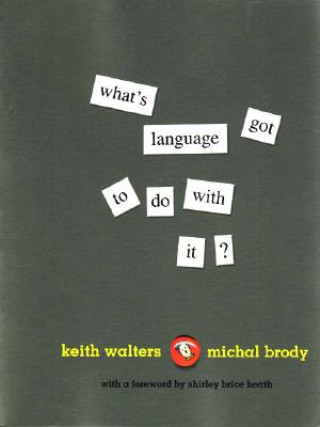 Könyv What's Language Got to Do with It? K. Walters