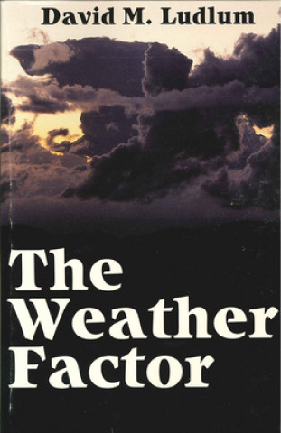 Knjiga Weather Factor David M. Ludlum