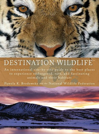 Kniha Destination Wildlife Pamela Brodowsky