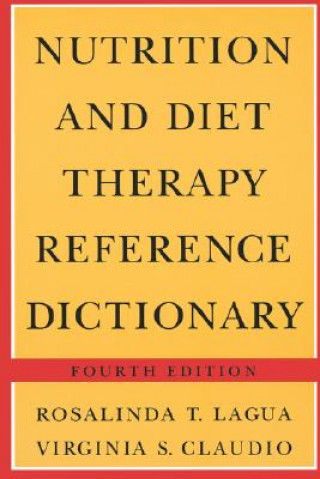 Kniha Nutrition and Diet Therapy Reference Dictionary Virginia S. Claudio