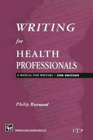 Knjiga Writing for Health Professionals Philip Burnard