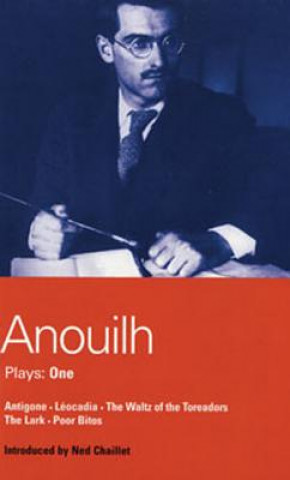 Kniha Anouilh Plays: 1 Jean Anouilh