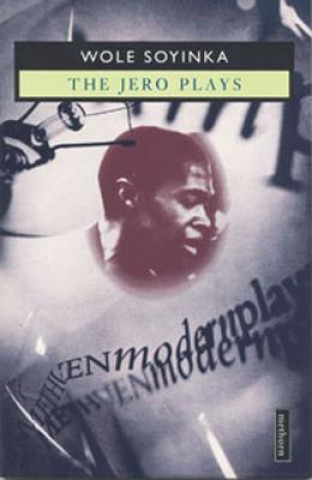 Kniha Jero Plays Wole Soyinka