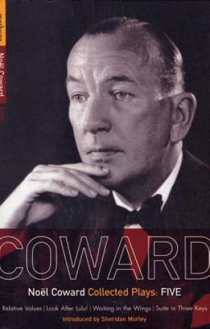 Kniha Coward Plays: 5 Noel Coward