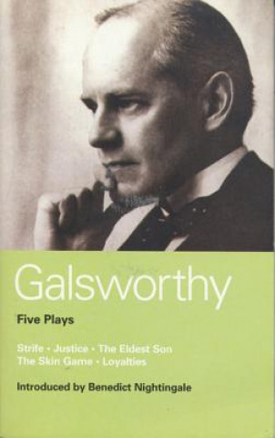 Carte Galsworthy Five Plays John Galsworthy