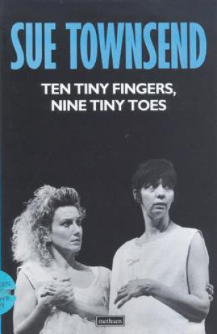 Könyv Ten Tiny Fingers, Nine Tiny Toes Sue Townsend