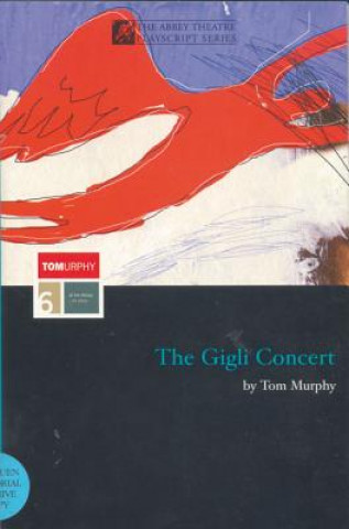 Kniha Gigli Concert Tom Murphy