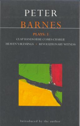 Kniha Barnes Plays: 3 Peter Barnes