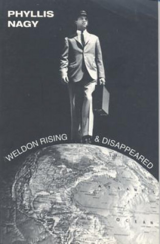 Kniha Weldon Rising' & 'Disappeared' Phyllis Nagy