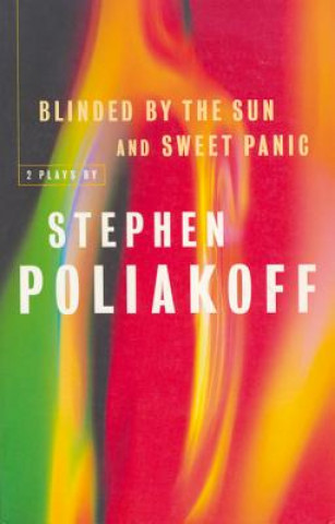 Knjiga 'Sweet Panic' & 'Blinded By The Sun' Stephen Poliakoff