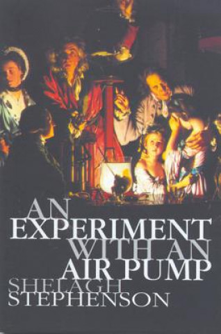 Kniha Experiment With An Air Pump Shelagh Stephenson