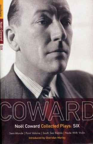 Kniha Coward Plays: 6 Noel Coward