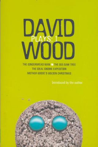 Kniha Wood Plays: 1 David Wood